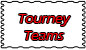 Link to Tournament Teams page